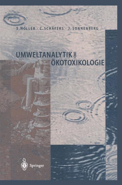 Cover: 9783540587187 | Umweltanalytik und Ökotoxikologie | Stephan Holler (u. a.) | Buch | ix