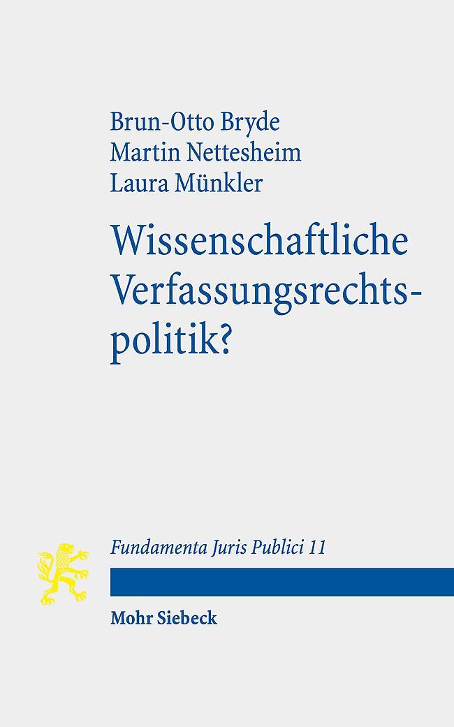 Cover: 9783161626845 | Wissenschaftliche Verfassungsrechtspolitik? | Brun-Otto Bryde (u. a.)