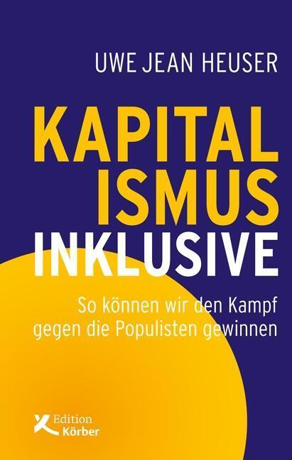 Cover: 9783896842596 | Kapitalismus inklusive | Uwe Jean Heuser | Buch | 272 S. | Deutsch