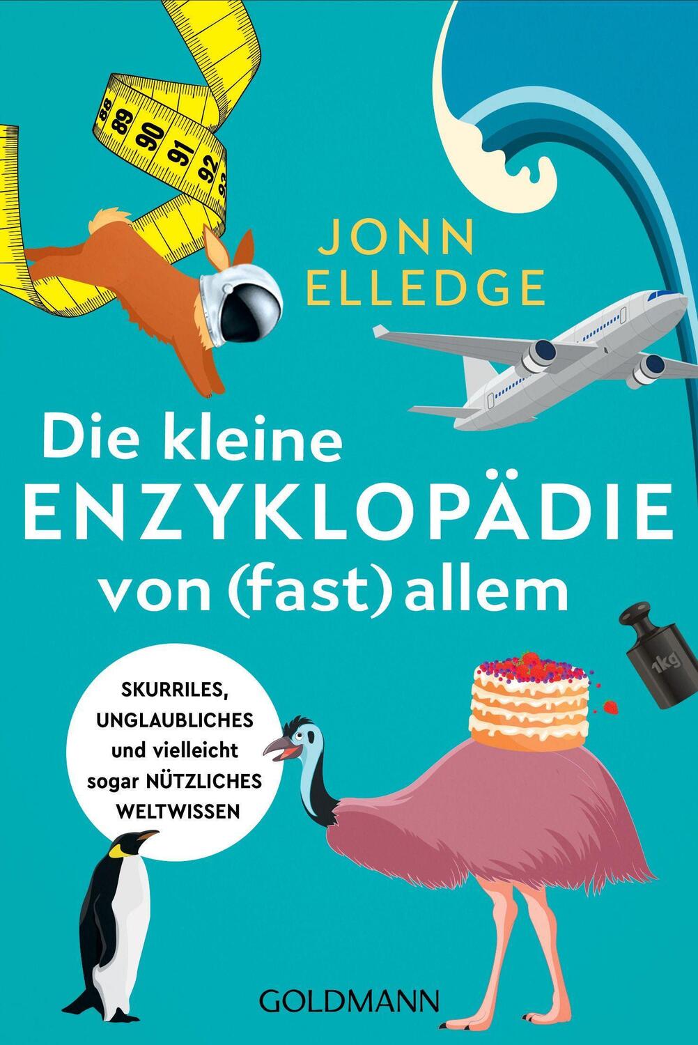 Cover: 9783442179589 | Die kleine Enzyklopädie von (fast) allem | Jonn Elledge | Taschenbuch