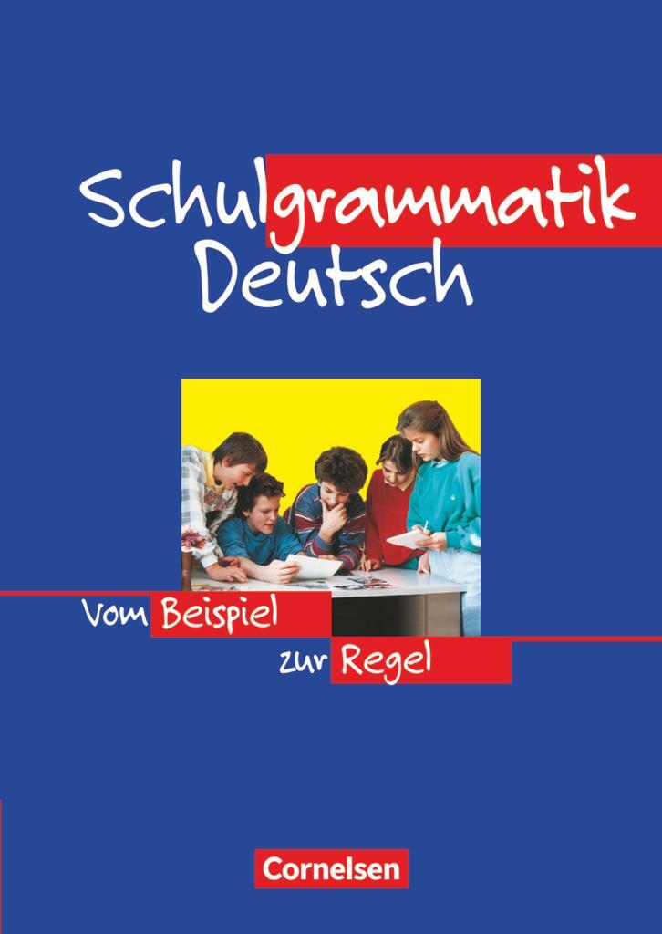 Cover: 9783464618295 | Schulgrammatik Deutsch. Neue Rechtschreibung | Vom Beispiel zur Regel