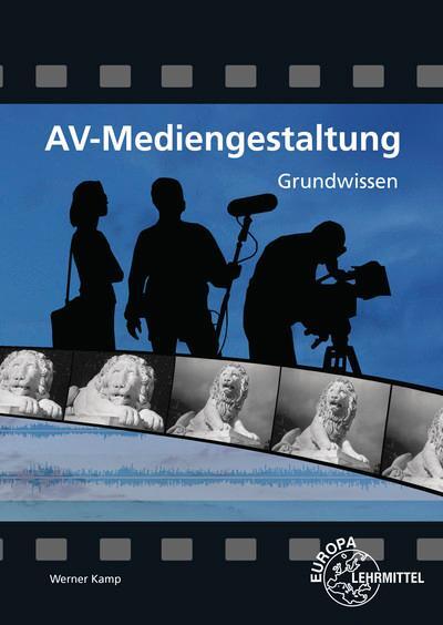 Cover: 9783758531460 | AV-Mediengestaltung Grundwissen | Werner Kamp | Taschenbuch | 270 S.
