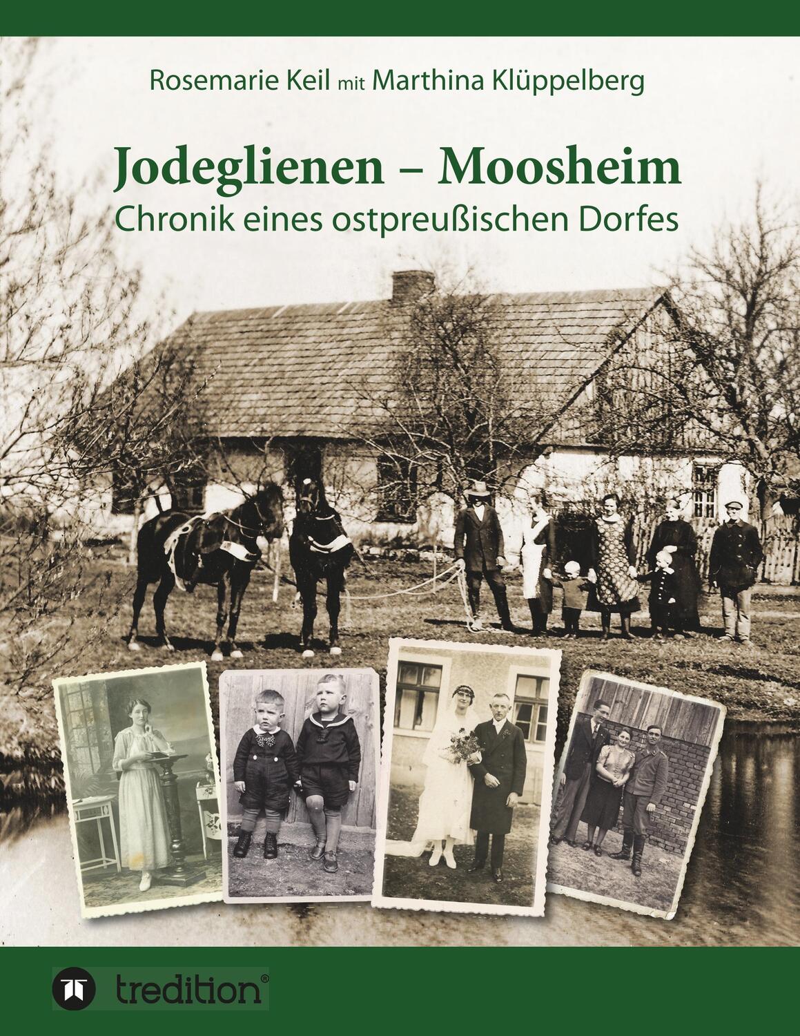 Cover: 9783743965348 | Jodeglienen - Moosheim | Chronik eines ostpreußischen Dorfes | Buch