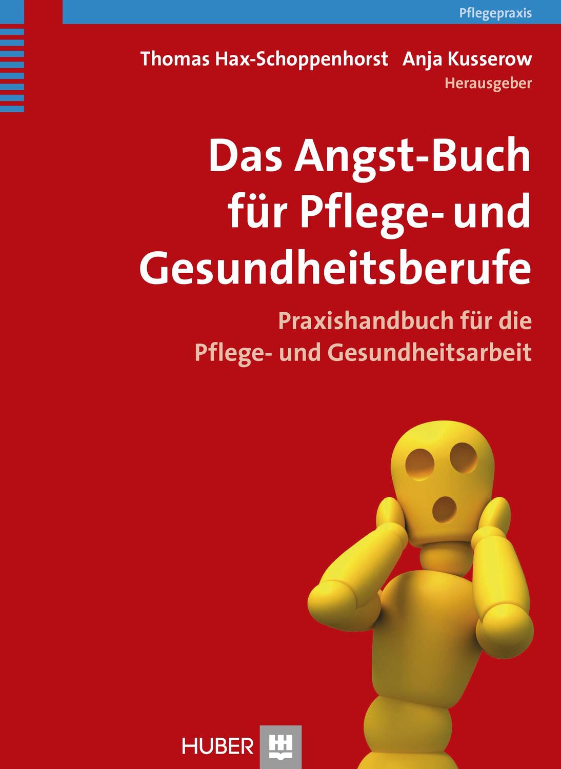 Cover: 9783456854144 | Das Angst-Buch für Pflege- und Gesundheitsberufe | Taschenbuch | 2014