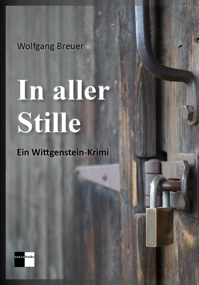 Cover: 9783961360093 | In aller Stille | Ein Wittgenstein-Krimi | Wolfgang Breuer | Buch