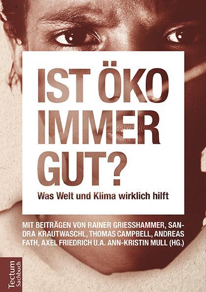 Cover: 9783828838444 | Ist öko immer gut? | Was Welt und Klima wirklich hilft | Mull | Buch