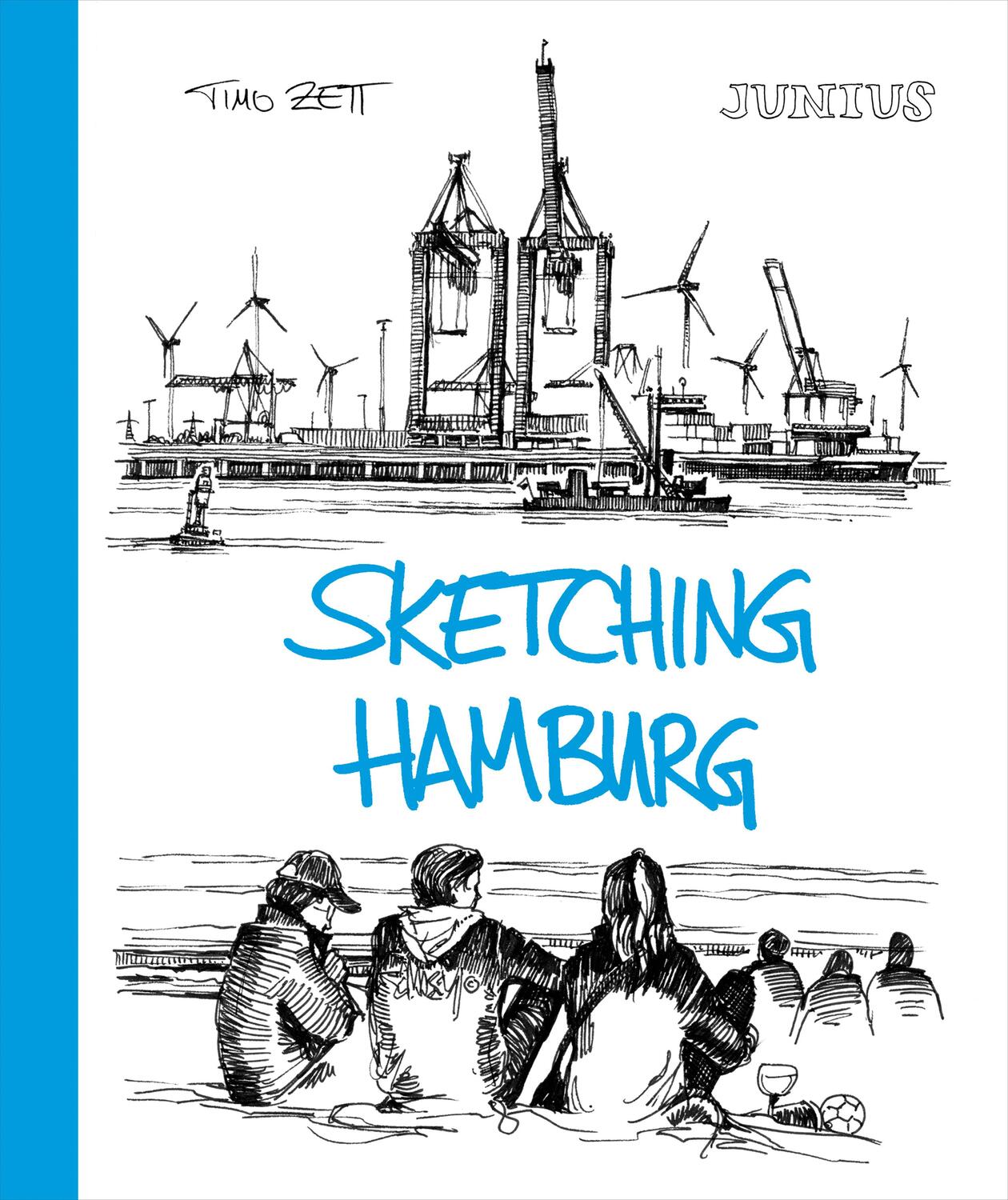 Cover: 9783960605133 | Sketching Hamburg | Buch | Deutsch | 2019 | JUNIUS Verlag GmbH