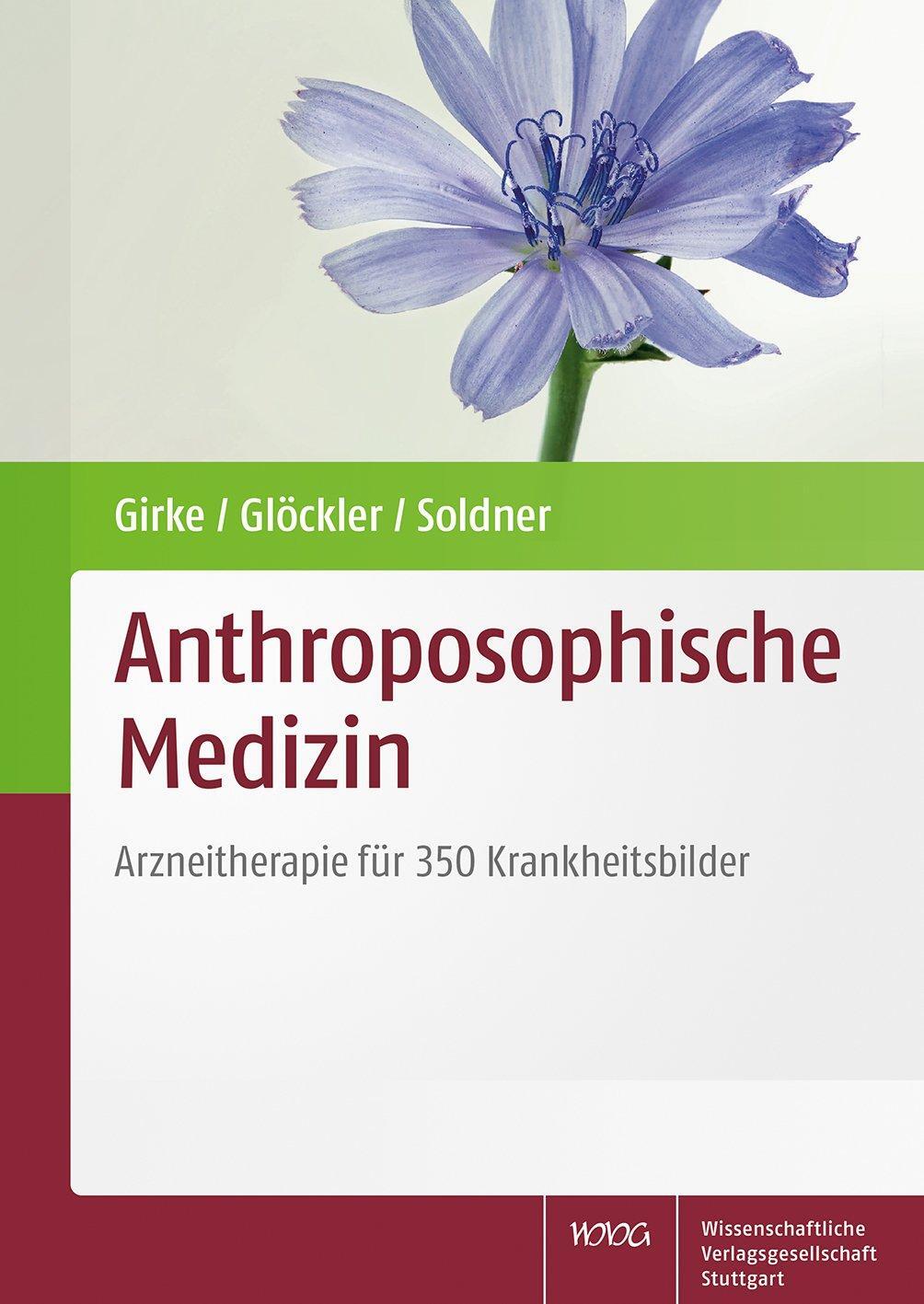Cover: 9783804740211 | Anthroposophische Medizin | Arzneitherapie für 350 Krankheitsbilder