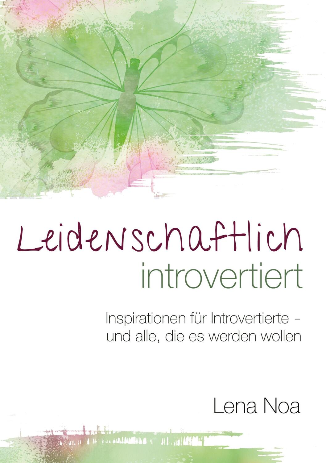 Cover: 9783754311967 | Leidenschaftlich introvertiert | Lena Noa | Taschenbuch