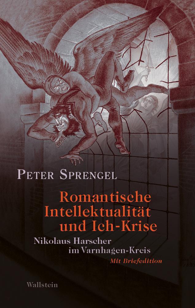 Cover: 9783835352957 | Romantische Intellektualität und Ich-Krise | Peter Sprengel | Buch