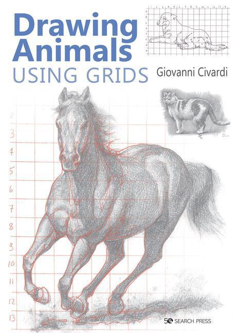 Cover: 9781782217992 | Drawing Animals Using Grids | Giovanni Civardi | Taschenbuch | 2021