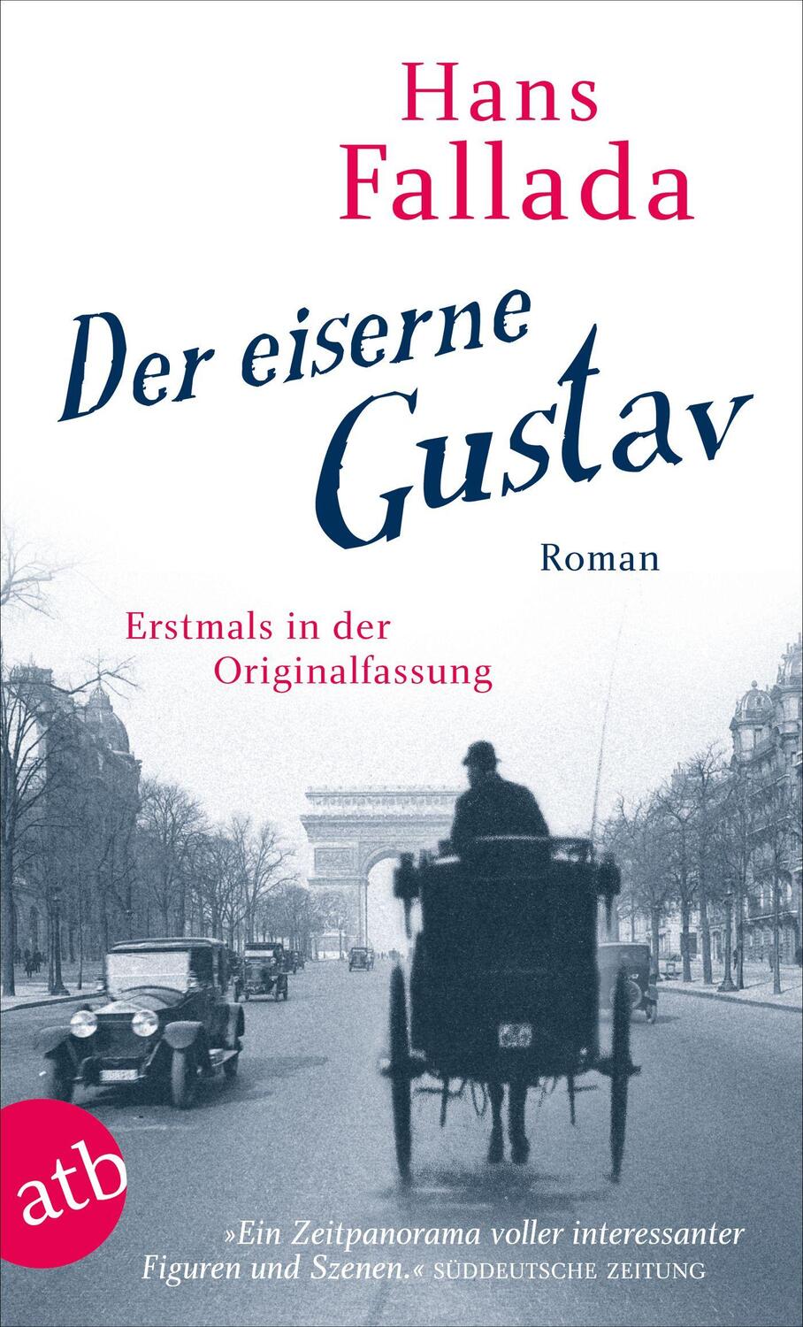 Cover: 9783746638621 | Der eiserne Gustav | Roman | Hans Fallada | Taschenbuch | Deutsch