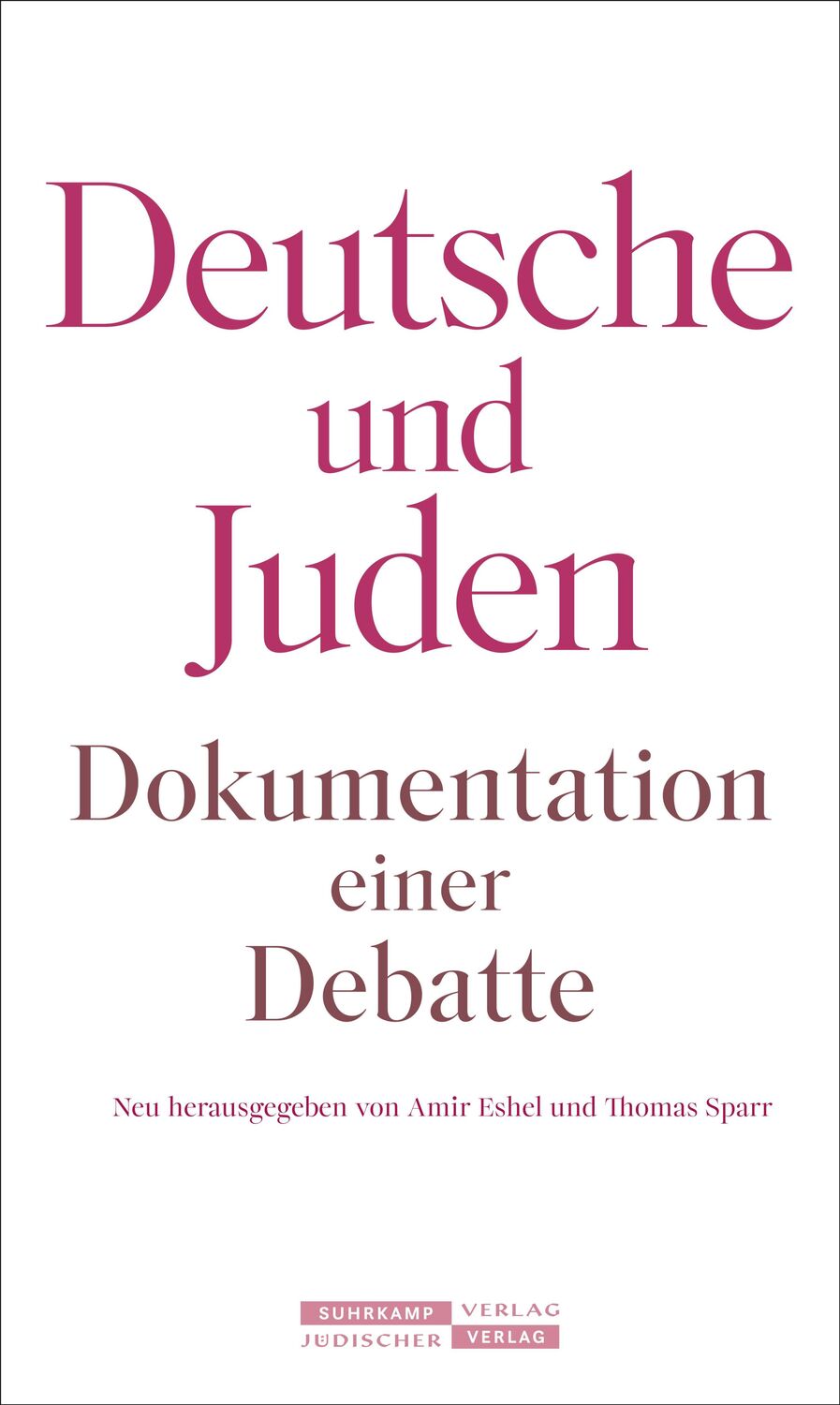 Cover: 9783633543281 | Deutsche und Juden | Dokumentation einer Debatte | Amir Eshel (u. a.)