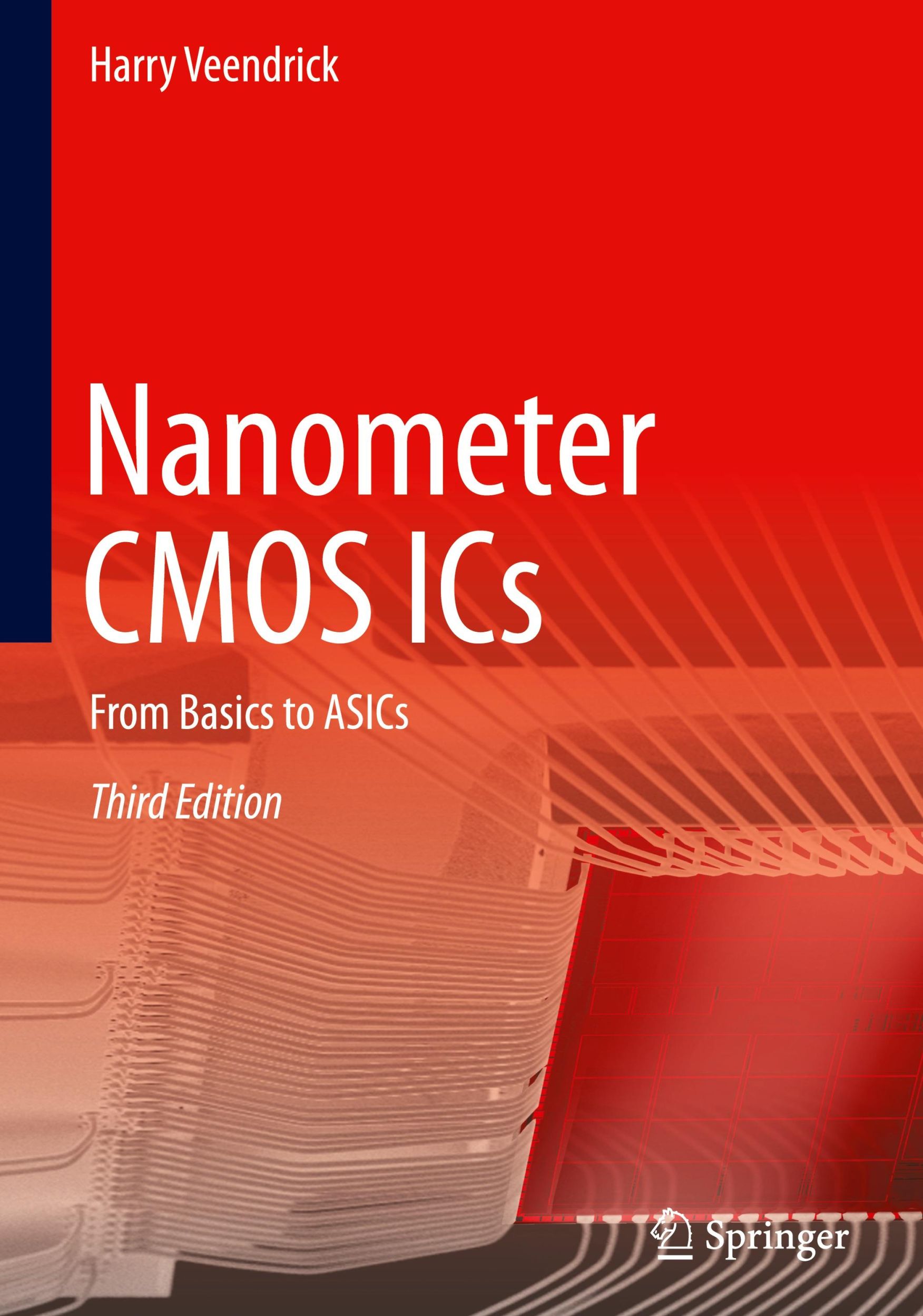 Cover: 9783031642487 | Nanometer CMOS ICs | From Basics to ASICs | Harry Veendrick | Buch