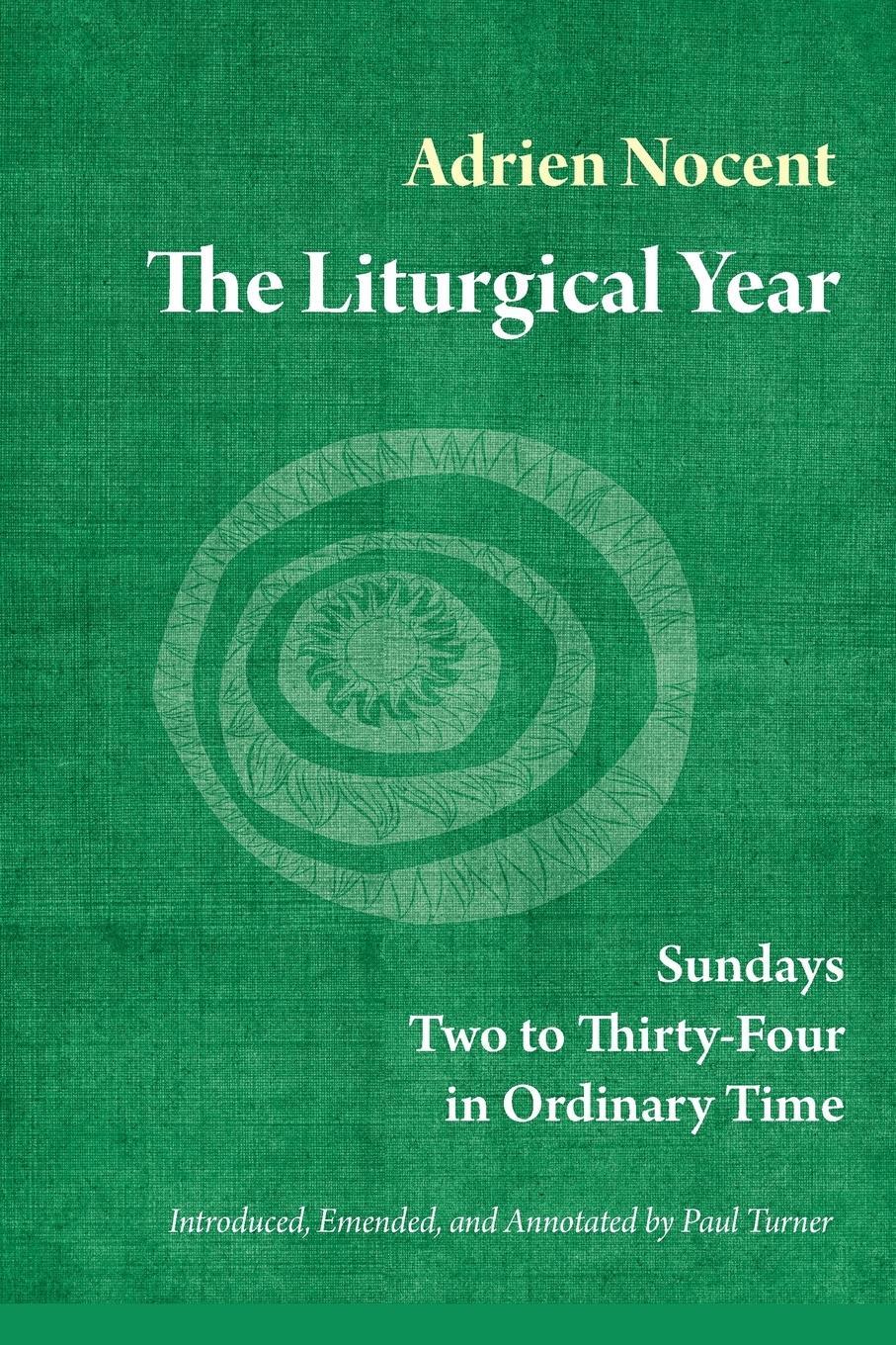 Cover: 9780814635711 | Liturgical Year | Sundays Two to Thirty-Four in Ordinary Time (Vol. 3)
