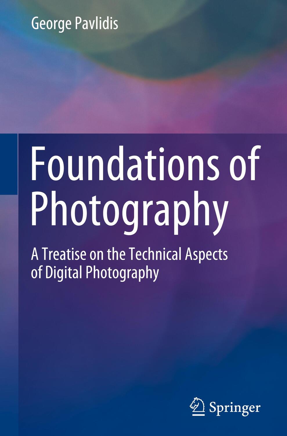 Cover: 9783031062513 | Foundations of Photography | George Pavlidis | Buch | xxvii | Englisch