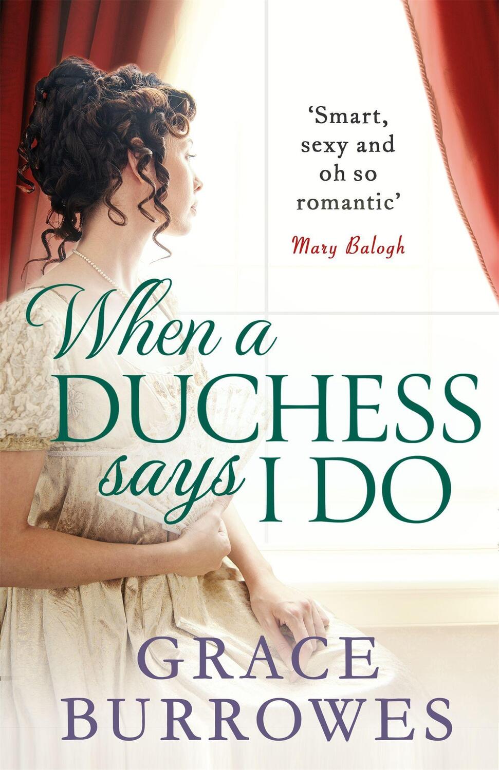 Cover: 9780349419886 | When a Duchess Says I Do | Grace Burrowes | Taschenbuch | Englisch