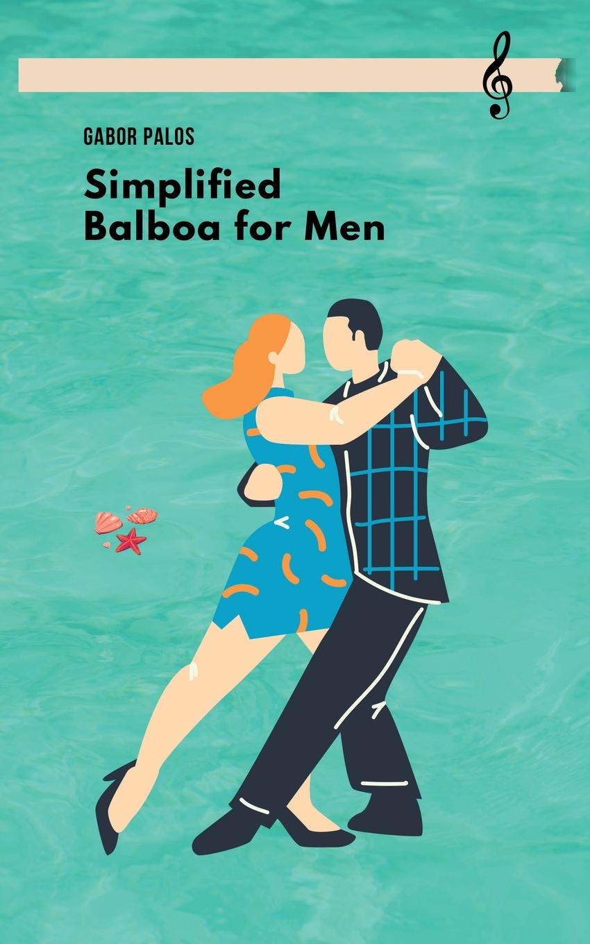 Cover: 9781777004637 | Simplified Balboa for Men | Gabor Palos | Taschenbuch | Paperback