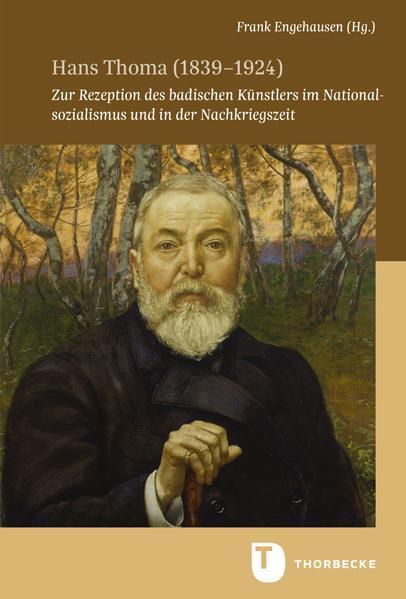 Cover: 9783799595803 | Hans Thoma (1839-1924) | Frank Engehausen | Buch | XXII | Deutsch