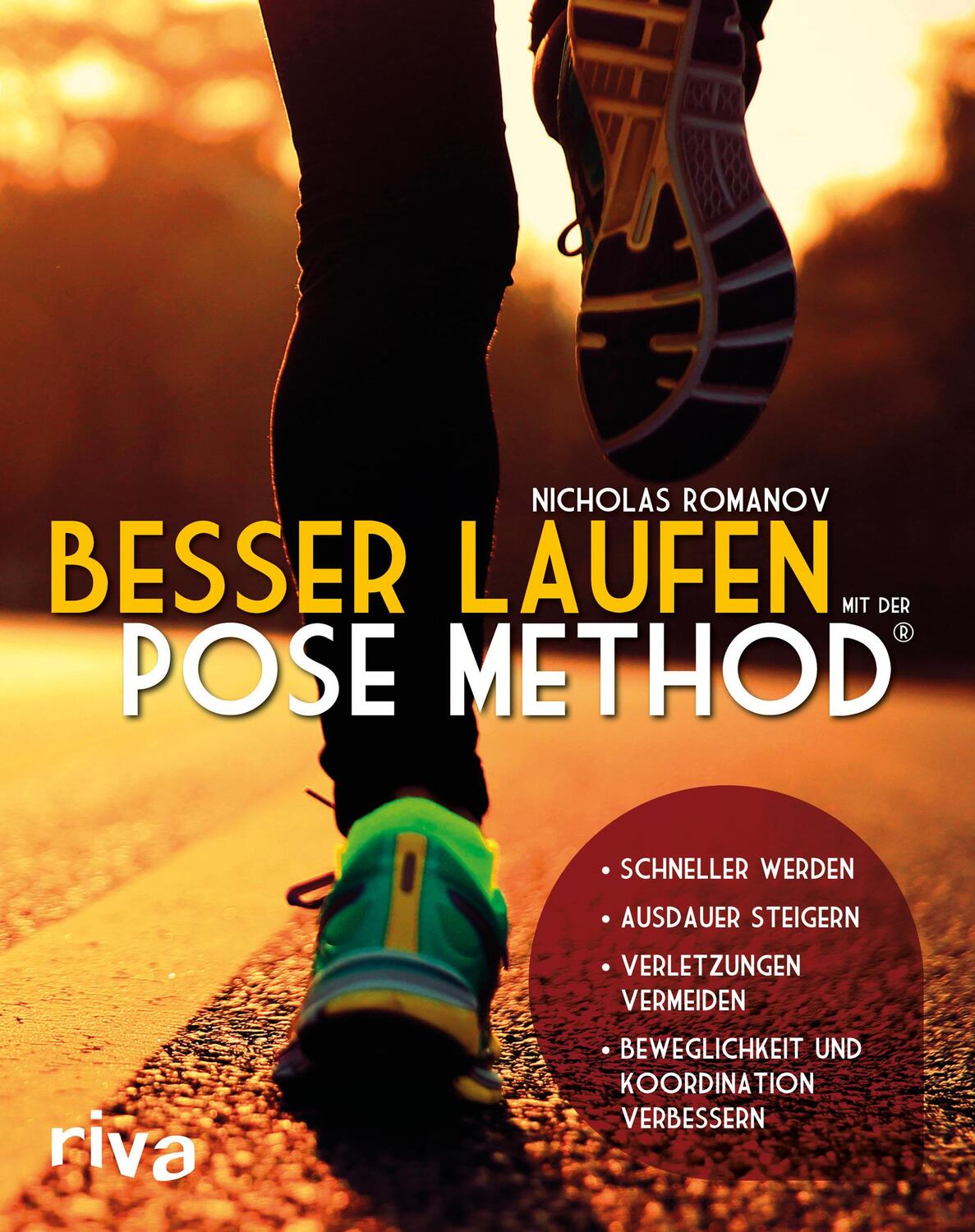 Cover: 9783742305206 | Besser laufen mit der Pose Method® | Nicholas Romanov | Taschenbuch