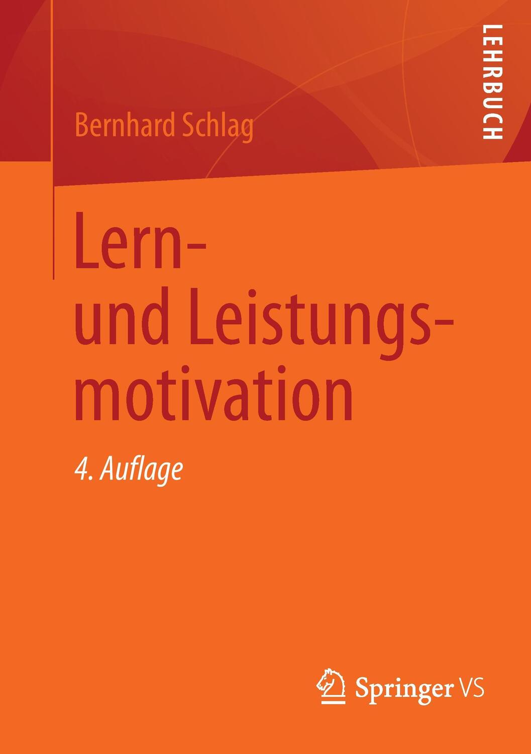 Cover: 9783531180915 | Lern- und Leistungsmotivation | Bernhard Schlag | Taschenbuch | 2012