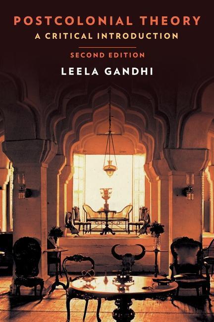 Cover: 9780231178396 | Postcolonial Theory - A Critical Introduction: Second Edition | Gandhi