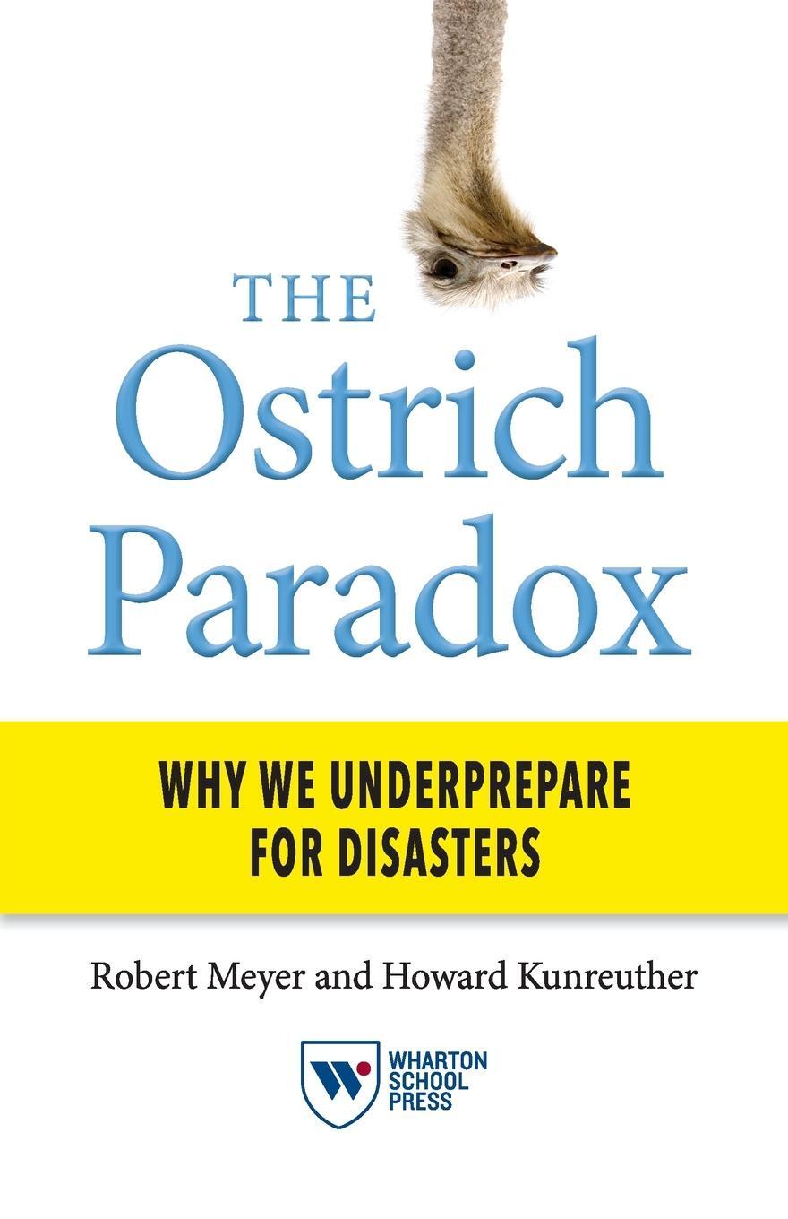 Cover: 9781613630808 | The Ostrich Paradox | Why We Underprepare for Disasters | Taschenbuch