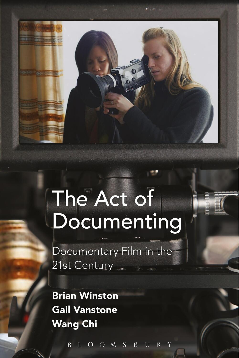 Cover: 9781501309175 | The Act of Documenting | Documentary Film in the 21st Century | Buch