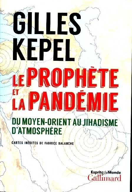 Cover: 9782072923128 | Le prophète et la pandémie | Du Moyen-Orient au jihadisme d'atmosphère