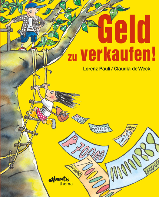 Cover: 9783715207278 | Geld zu verkaufen! | Lorenz Pauli | Buch | 2017 | Atlantis Zürich