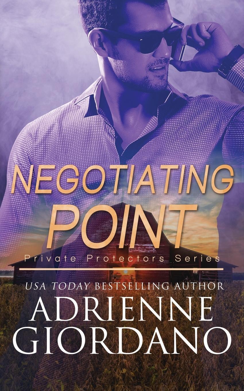 Cover: 9781942504610 | Negotiating Point | A Romantic Suspense Series | Adrienne Giordano