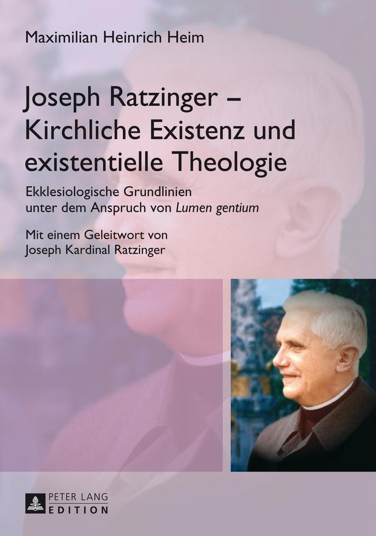 Cover: 9783631649565 | Joseph Ratzinger ¿ Kirchliche Existenz und existentielle Theologie