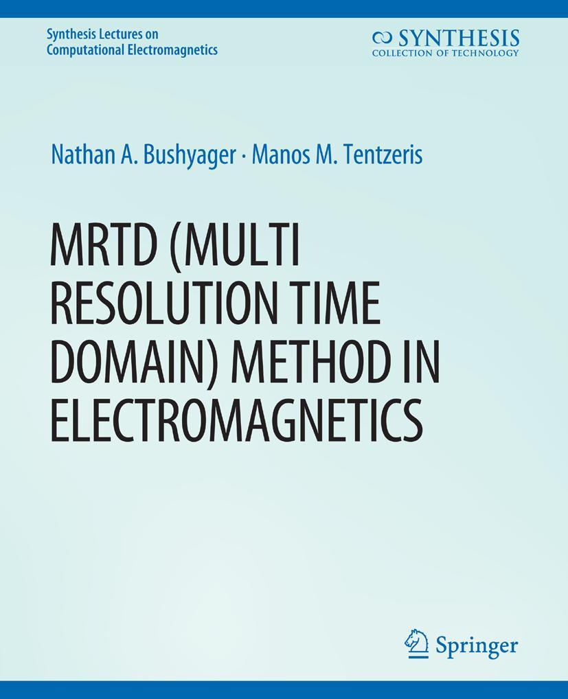 Cover: 9783031005596 | MRTD (Multi Resolution Time Domain) Method in Electromagnetics | Buch