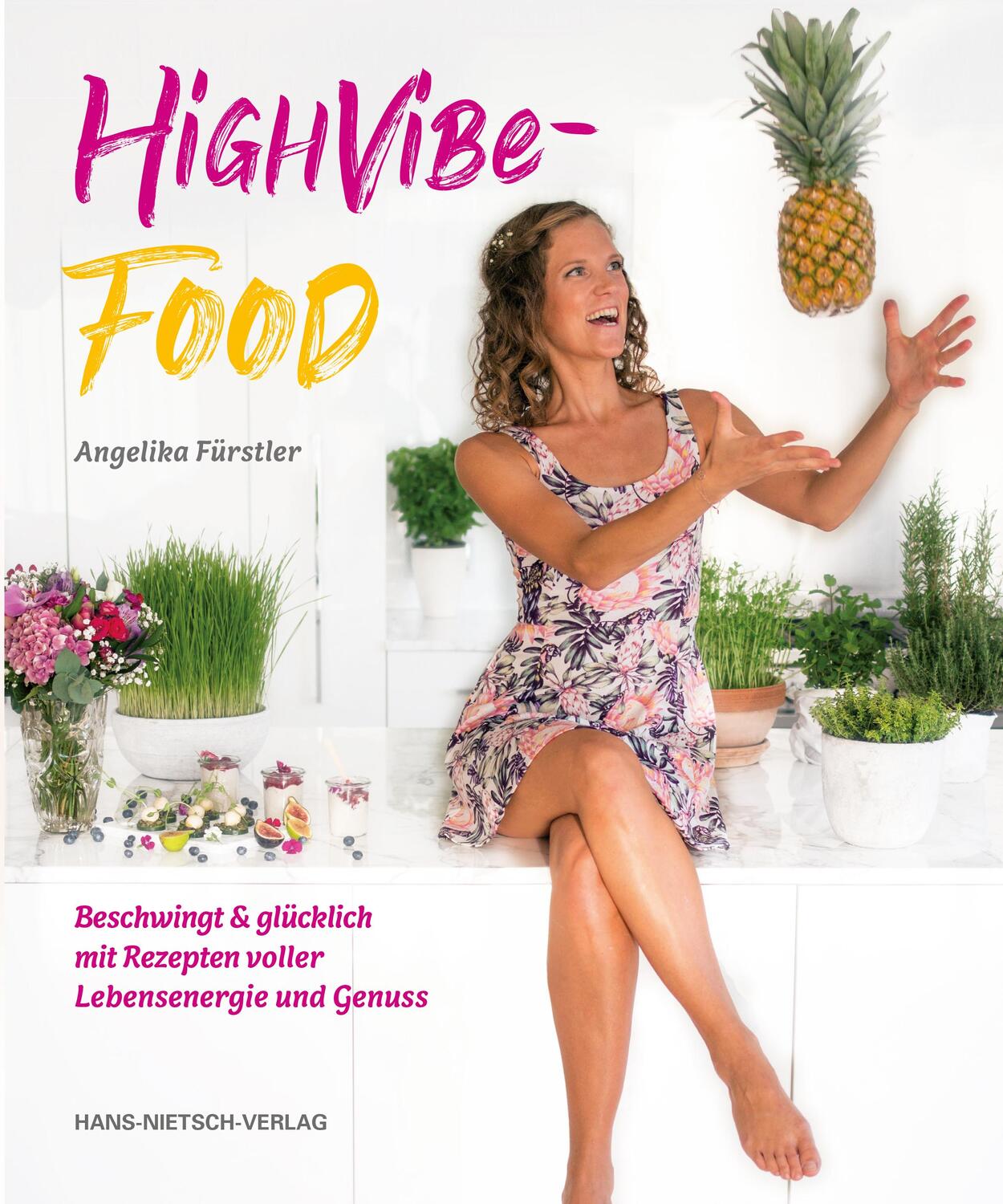 Cover: 9783862648306 | High Vibe Food | Angelika Fürstler | Taschenbuch | Deutsch | 2023