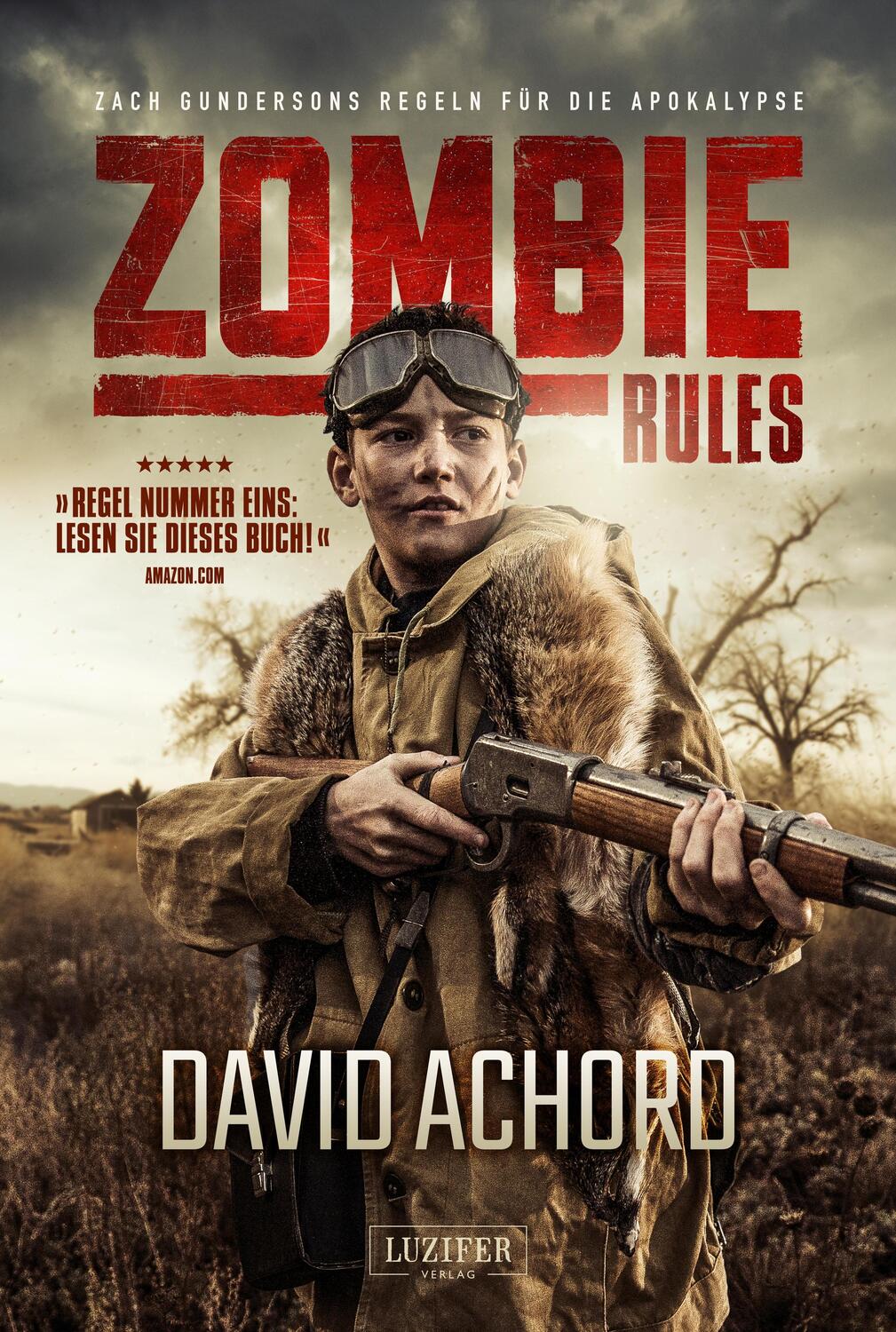 Cover: 9783958353725 | Zombie Rules | Endzeit-Thriller | David Achord | Taschenbuch | Deutsch