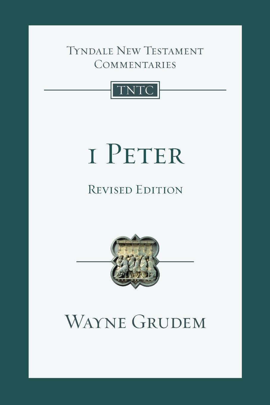 Cover: 9781789743050 | 1 Peter | An Introduction And Commentary | Wayne Grudem | Taschenbuch