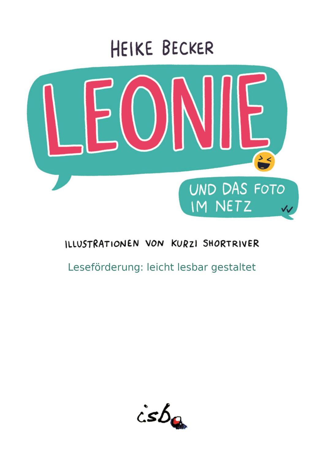 Bild: 9783942122450 | Leonie und das Foto im Netz | Heike Becker | Taschenbuch | 44 S.