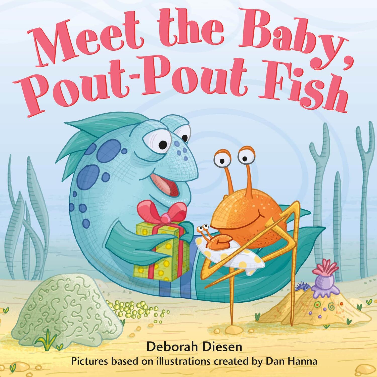 Cover: 9780374304010 | Meet the Baby, Pout-Pout Fish | Deborah Diesen | Buch | Englisch