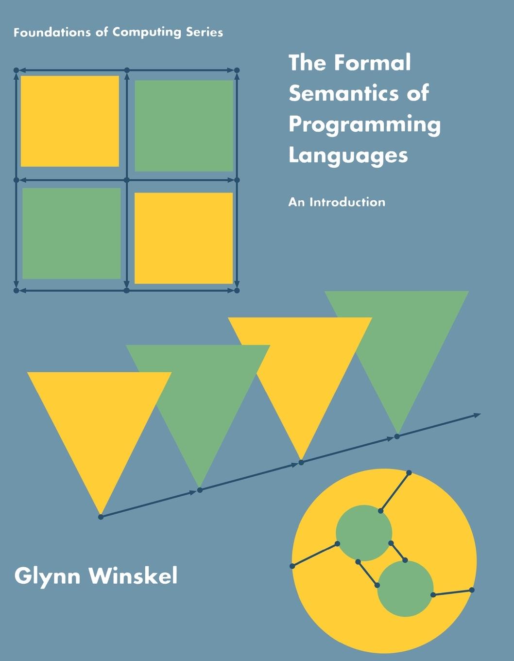 Cover: 9780262731034 | The Formal Semantics of Programming Languages | An Introduction | Buch