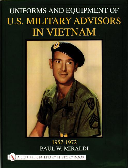 Cover: 9780764311833 | Uniforms &amp; Equipment of U.S. Military Advisors in Vietnam | 1957-1972