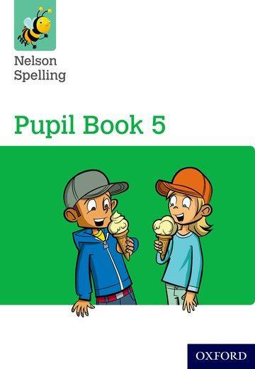 Cover: 9781408524077 | Jackman, J: Nelson Spelling Pupil Book 5 Year 5/P6 | John Jackman