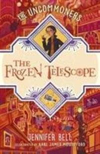 Cover: 9780552572910 | The Frozen Telescope | Jennifer Bell | Taschenbuch | THE UNCOMMONERS