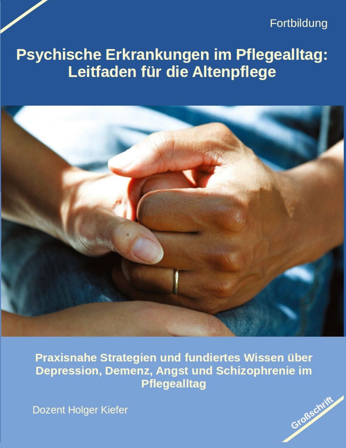 Cover: 9783384388261 | Psychische Erkrankungen im Pflegealltag: Leitfaden für die Altenpflege