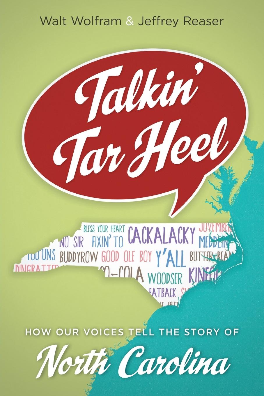 Cover: 9781469629995 | Talkin' Tar Heel | How Our Voices Tell the Story of North Carolina