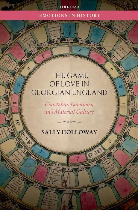 Cover: 9780192870995 | The Game of Love in Georgian England | Sally Holloway | Taschenbuch