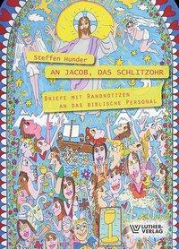 Cover: 9783785807262 | An Jakob, das Schlitzohr | Steffen Hunder | Taschenbuch | Deutsch
