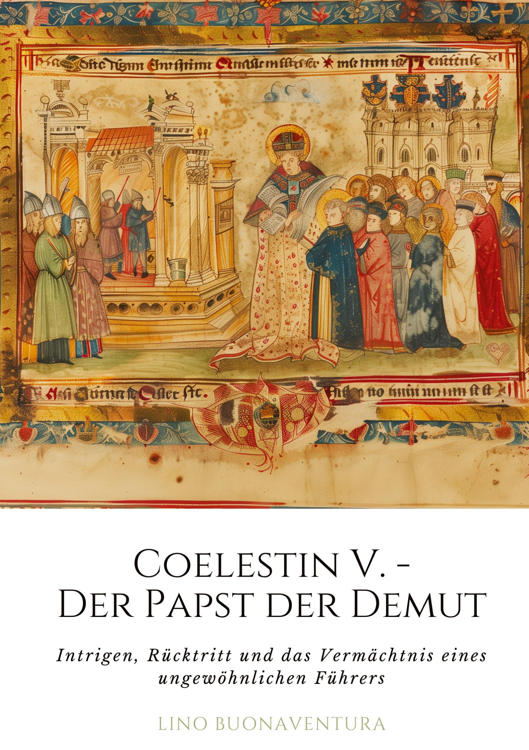 Cover: 9783384219107 | Coelestin V. - Der Papst der Demut | Lino Buonaventura | Buch | 120 S.