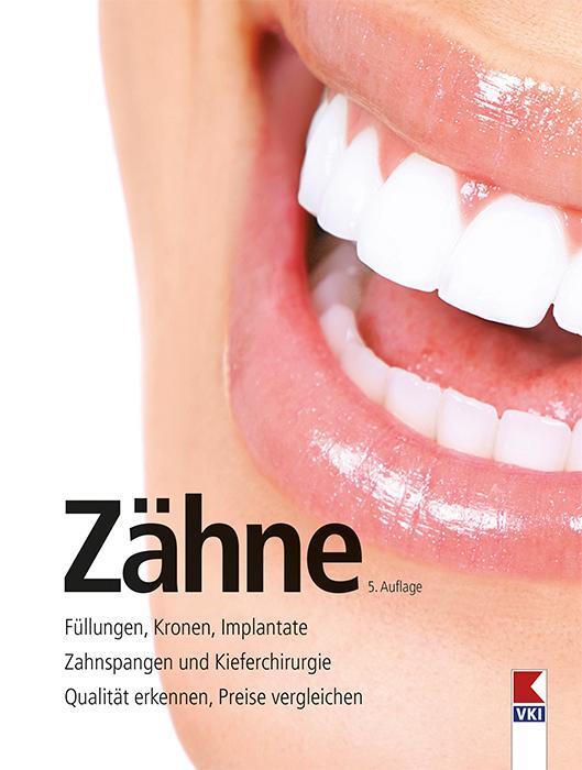 Cover: 9783990131077 | Zähne | Christopher Erben (u. a.) | Taschenbuch | Deutsch | 2022 | VKI