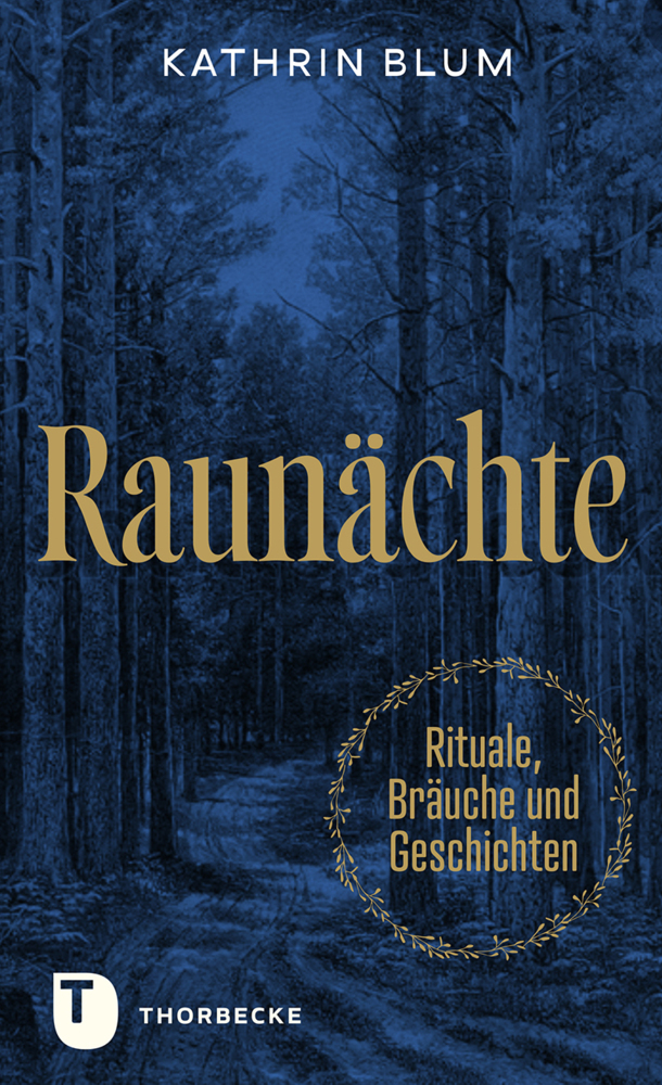 Cover: 9783799520836 | Raunächte | Rituale, Bräuche und Geschichten | Kathrin Blum | Buch