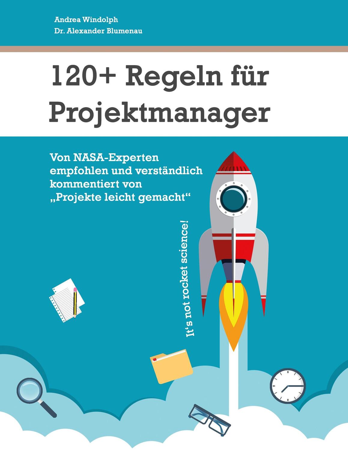 Cover: 9789188649027 | 120+ Regeln für Projektmanager | Andrea/Blumenau, Alexander Windolph